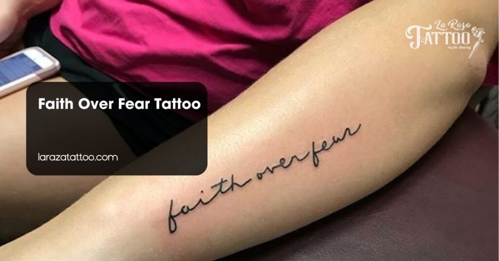 Faith Over Fear Tattoo